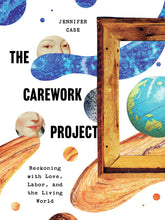 Load image into Gallery viewer, The Carework Project
